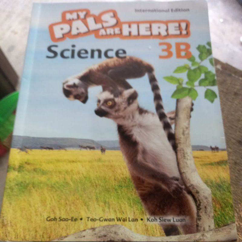 MY PALS ARE HERE SCIENCE 3B.