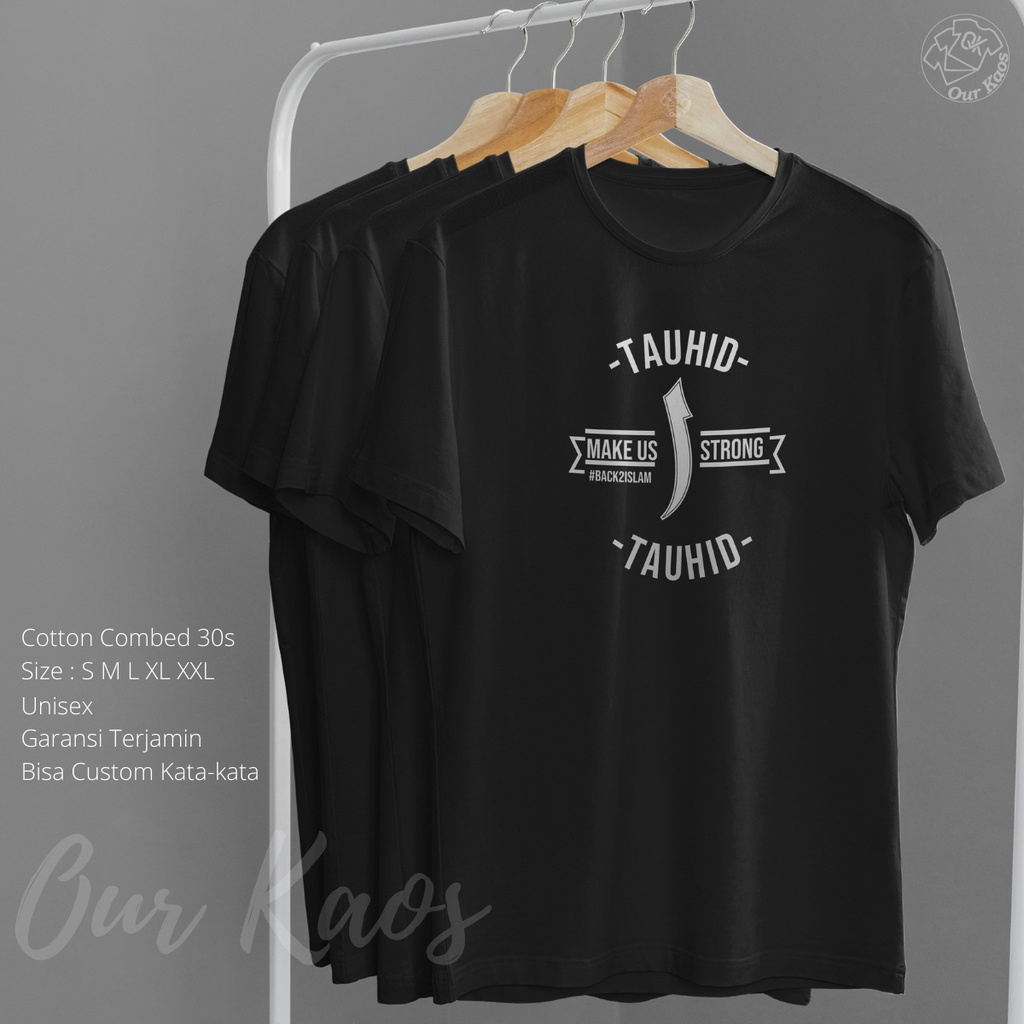 Baju Kaos Tauhid Make Us Strong Dakwah Islami Muslim Kata Kata Distro Tshirt Oblong Dewasa Pria Wani
