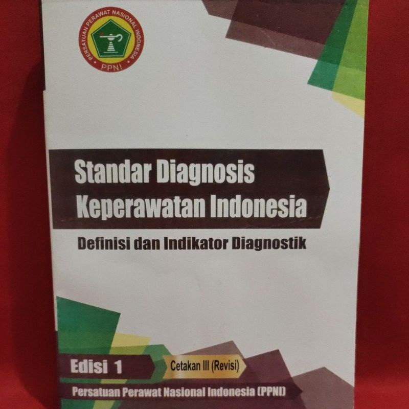Standar Diagnosis Keperawatan Indonesia DID Edisi 1 Cetakan 3 Revisi