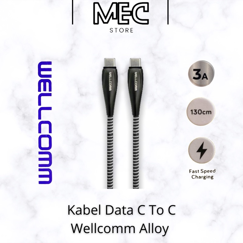 Kabel Data Type C ke Type C / Usb C to Usb C Fast Charging Wellcomm Alloy C 3A Original