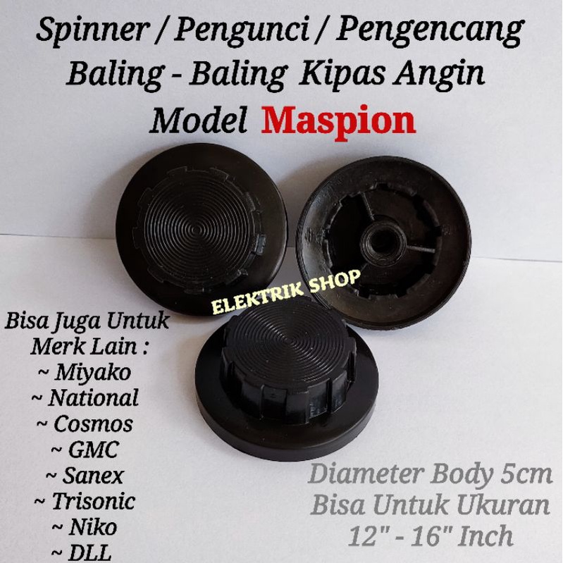 SPINNER BALING KIPAS ANGIN MODEL MASPION / MUR PENGUNCI BALING KIPAS ANGIN MASPION