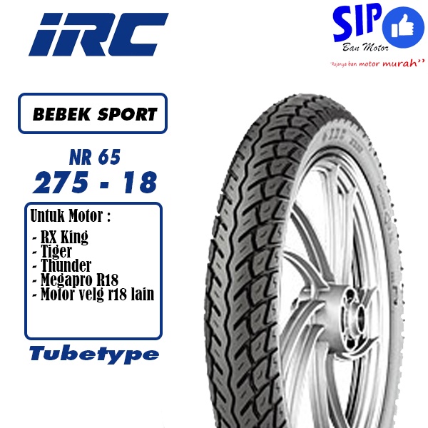 Ban Tiger megapro rxking IRC NR65 275 18 tubetype bukan tubeless