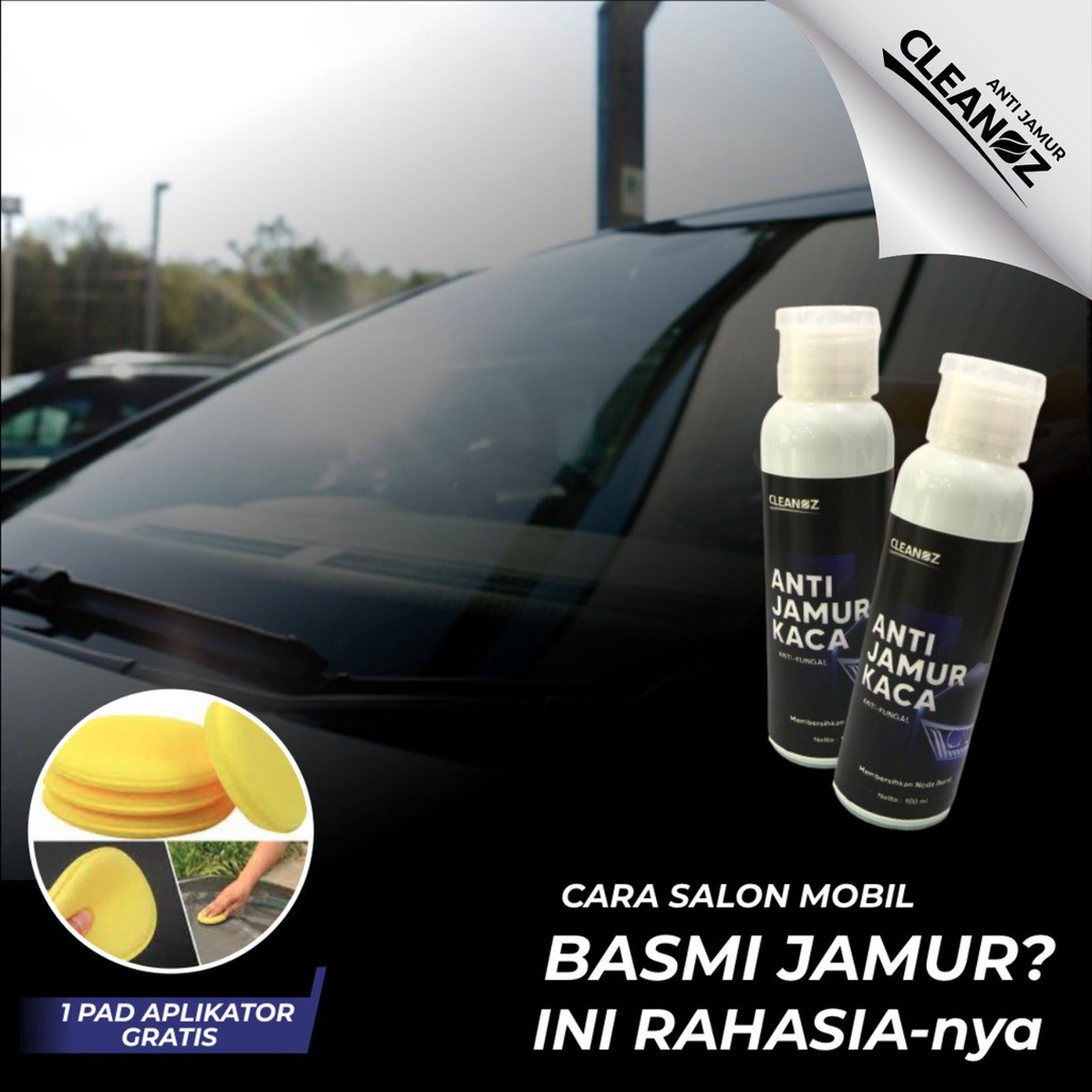 Cleanoz Anti Jamur Kaca Mobil Pembersih Body car FREE Pad Foam Aplikator