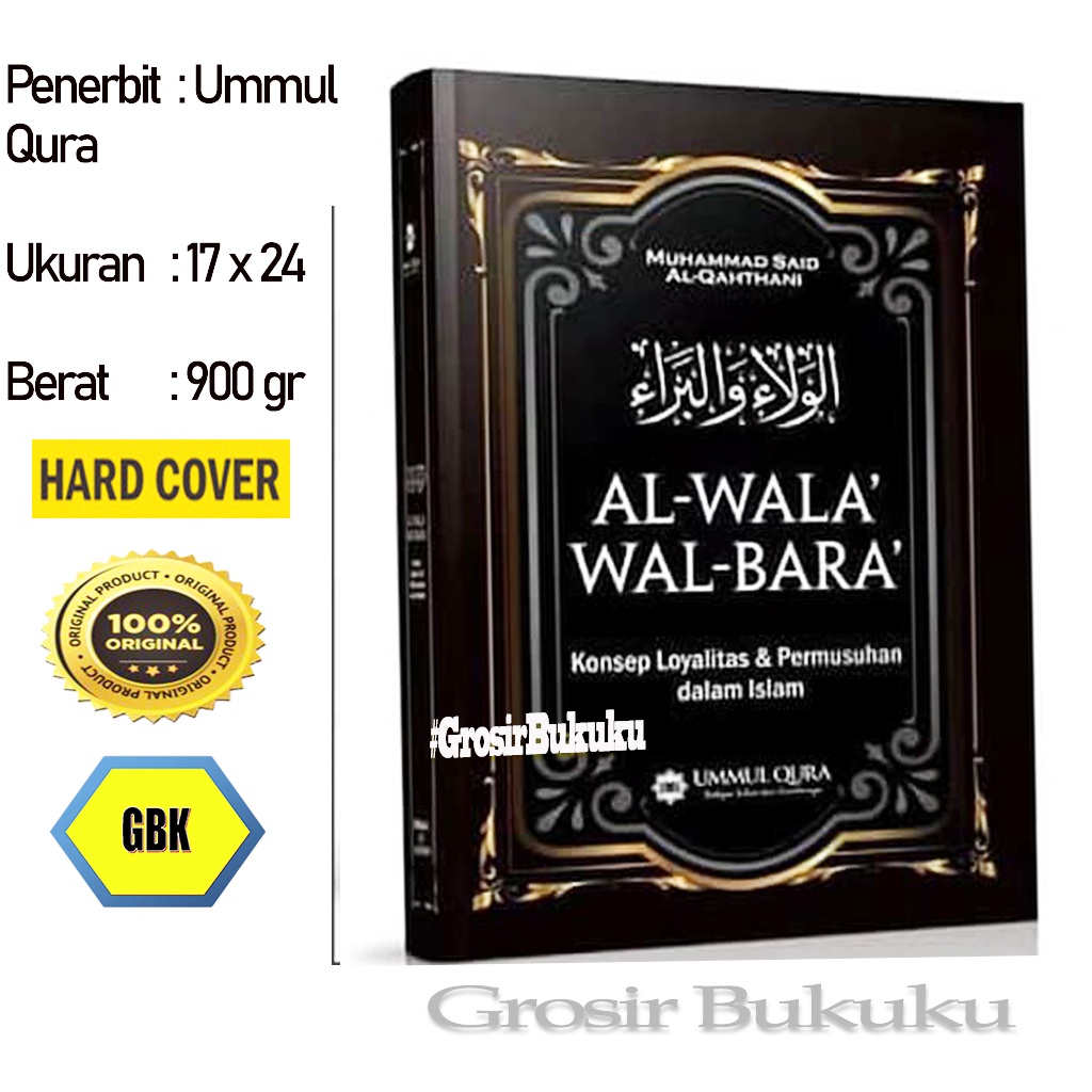 Buku Al-Wala’ Wal-Bara’ Konsep Loyalitas &amp; Permusuhan Dalam Islam - Ummul Qura