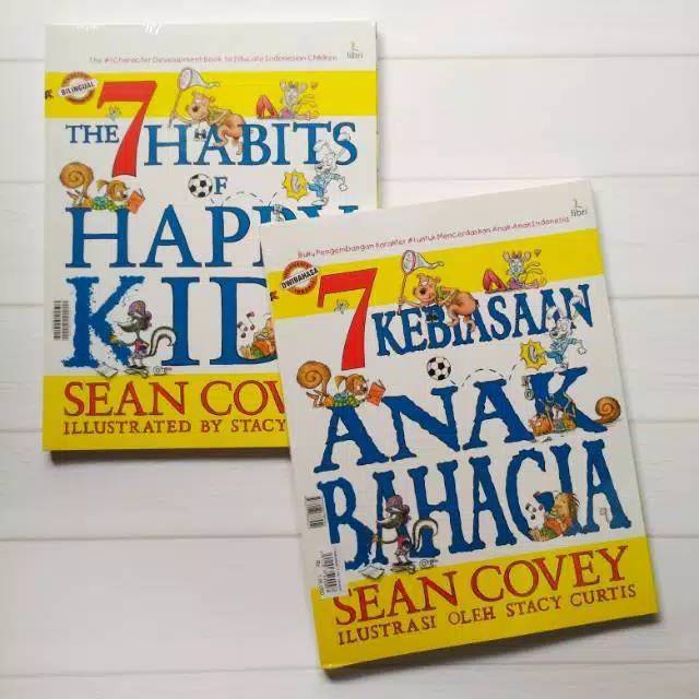 7 Habits of Happy Kids 7 Kebiasaan Anak Bahagia