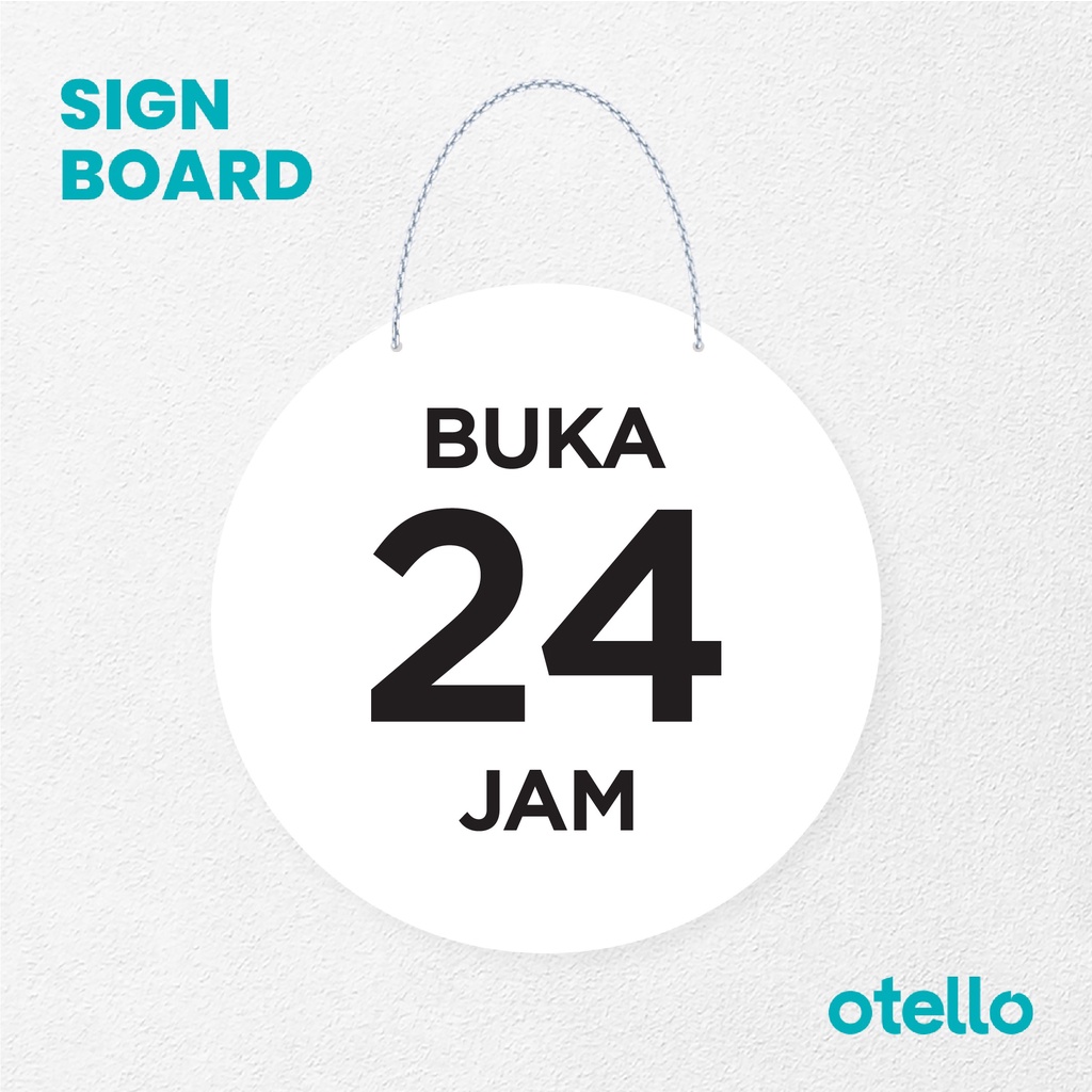 Otello Sign Buka 24 Jam Signage Board Acrylic Papan Gantung Label Akrilik Rantai Petunjuk Toko Modern Minimalist Kafe Restoran Kantor Gedung Cafe