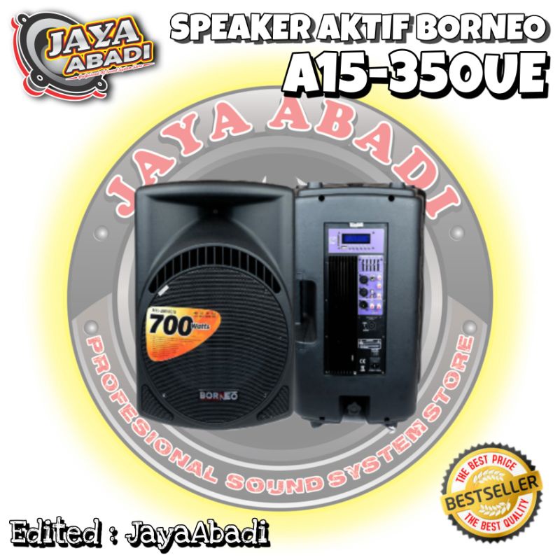 SPEAKER AKTIF 15 INCH BORNEO A15-350UE ORIGINAL