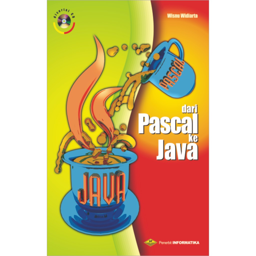 

BUKU DARI PASCAL KE JAVA + CD - WISNU WIDIARTA