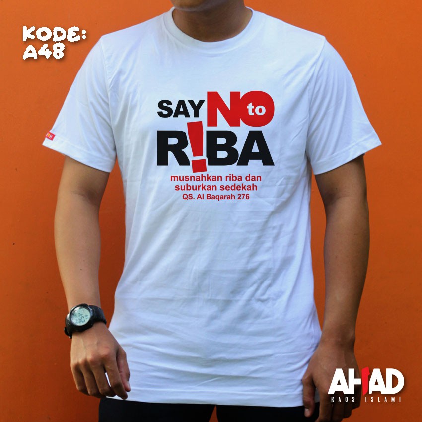 Kaos islami ahad - say no to riba A46