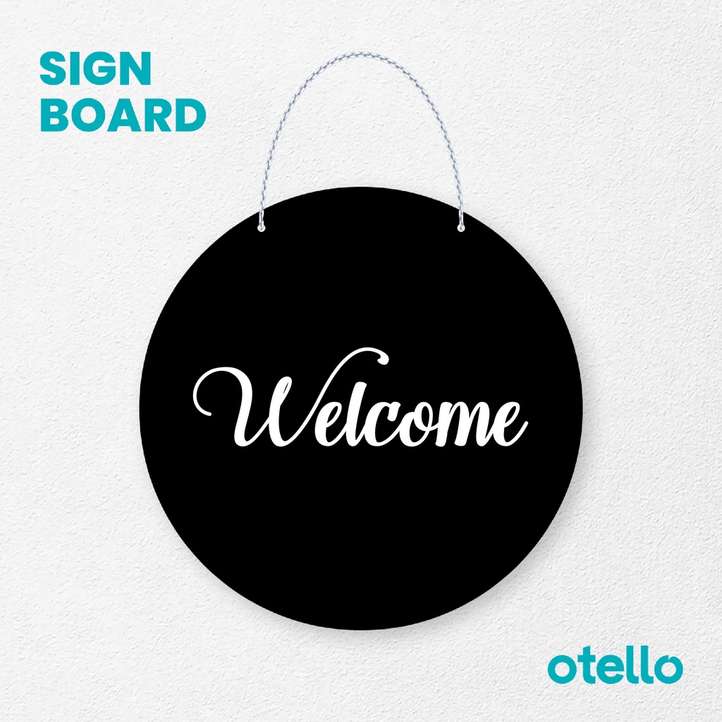 Otello Signage Welcome Signage Board Acrylic Papan Gantung Akrilik Rantai Petunjuk Toko Modern Minimalist Kafe Restoran Kantor Gedung Cafe