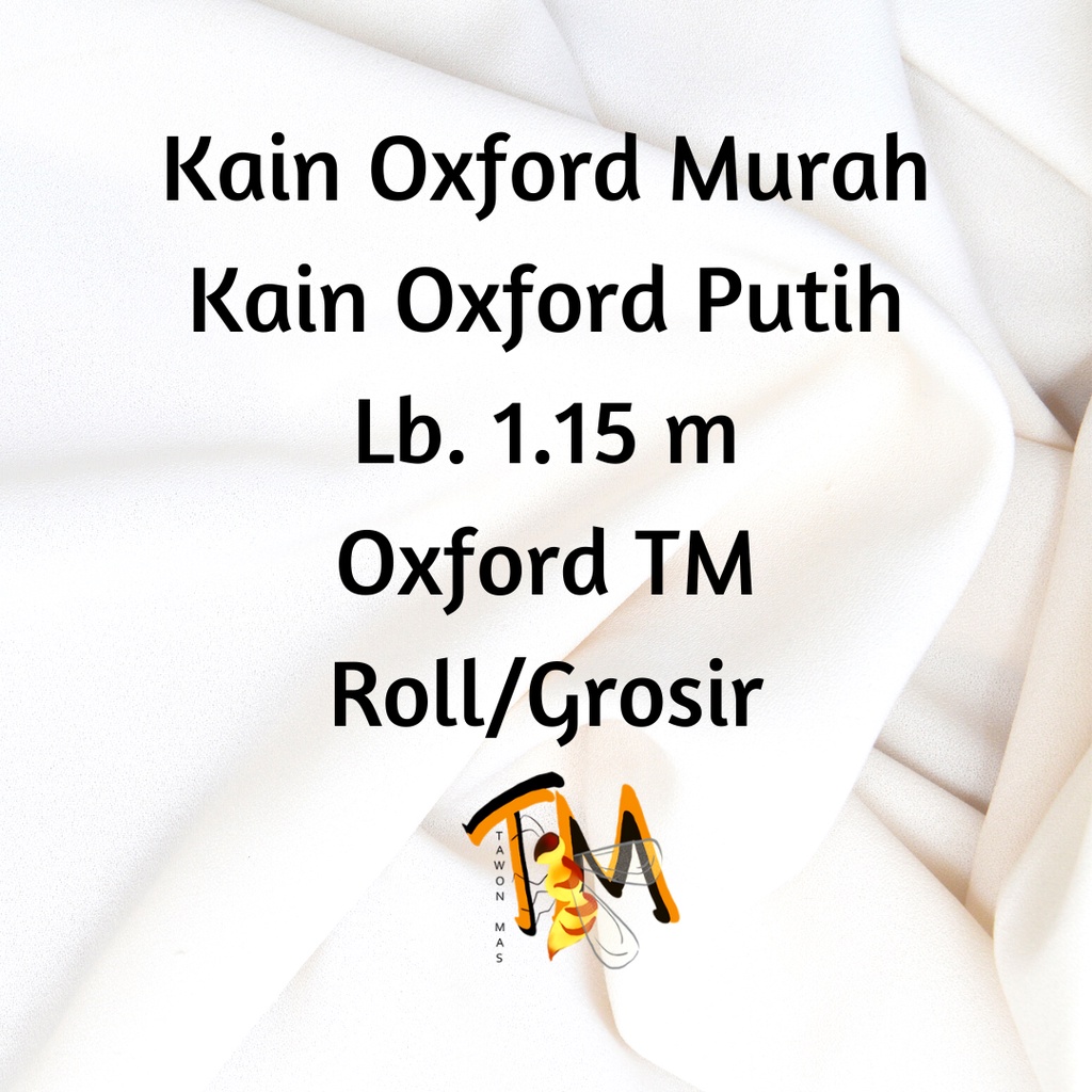 Kain Oxford Putih Kain oxford murah Kain oxford (TM) lb 1.15m ROLL  oxford bahan seragam oxford mask