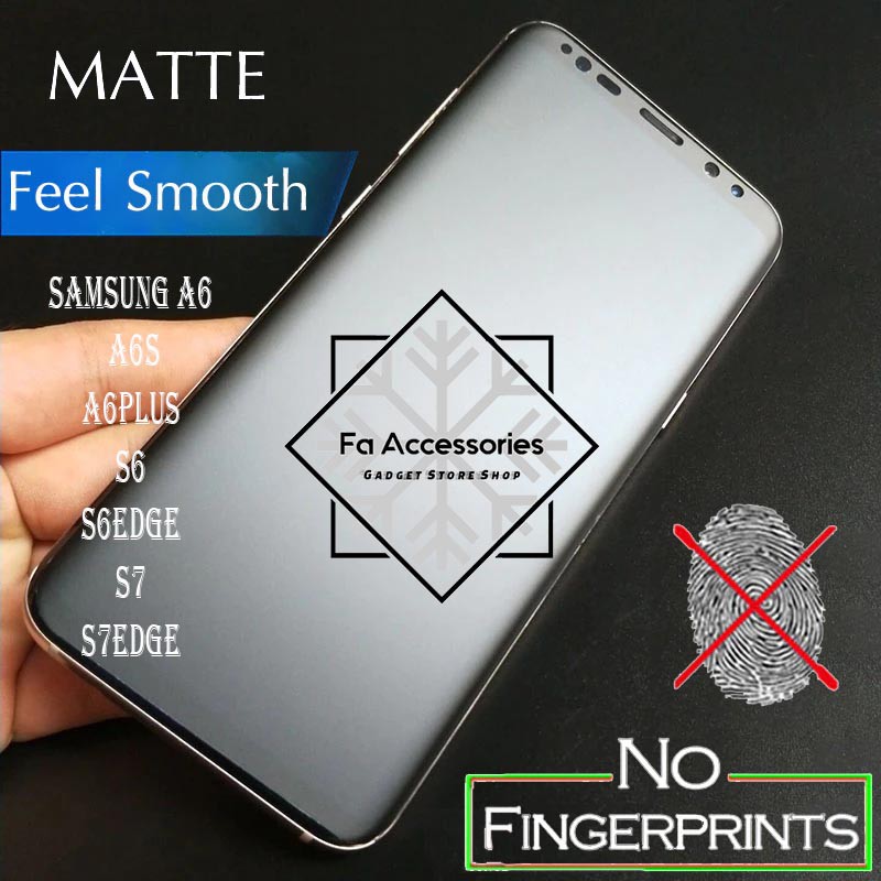 FA ANTI GORES JELLY HYDROGEL MATTE SAMSUNG a6 a6plus s6 s6edge s7 s7edge a6s edge plus FULL SCREEN