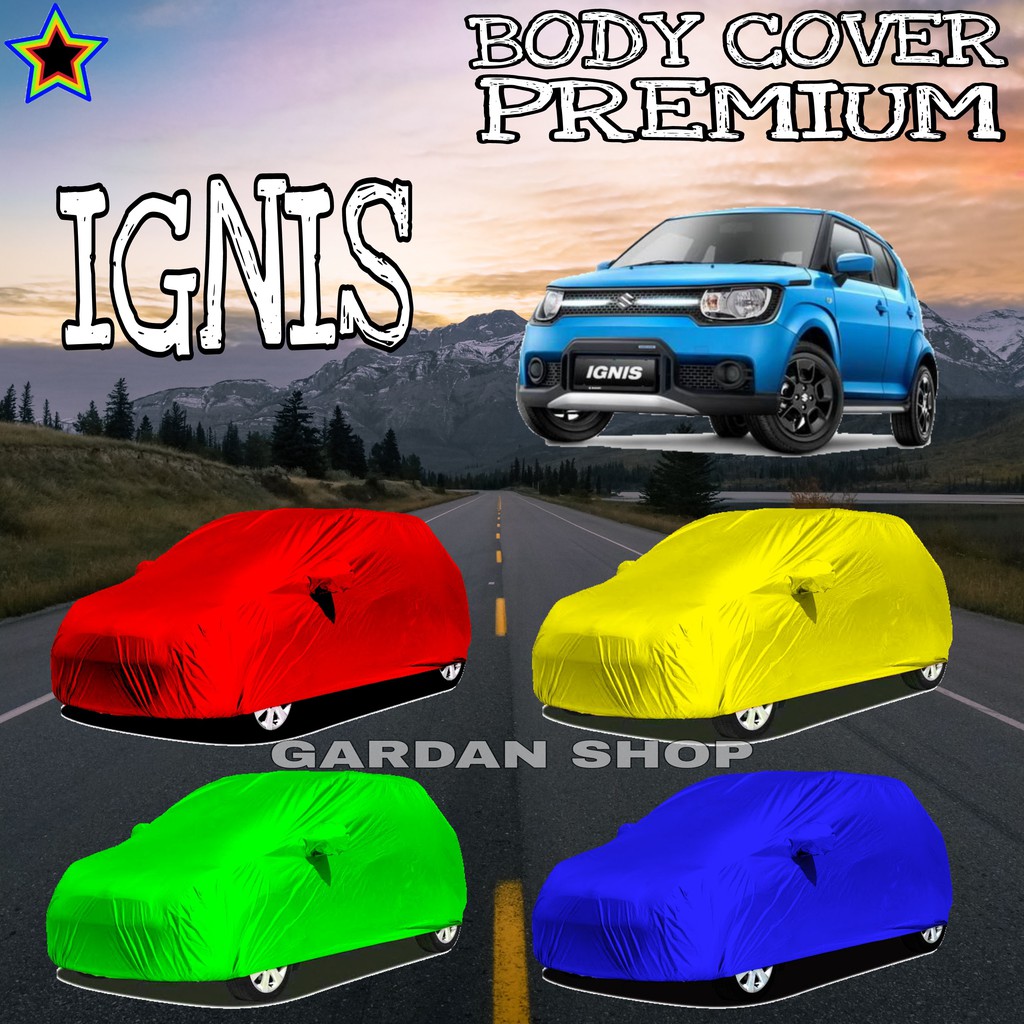 Sarug Mobil IGNIS Polos WARNA Body Cover Ignis PREMIUM