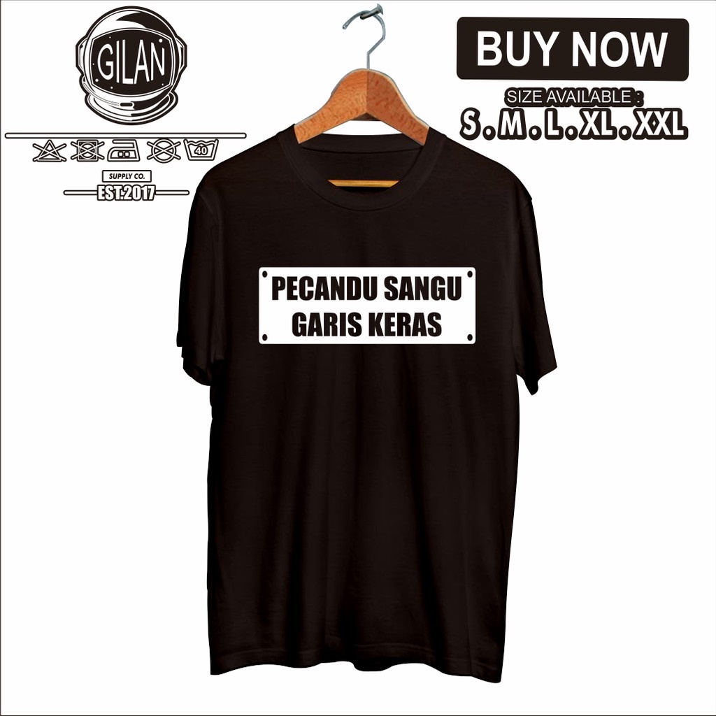 BAJU KAOS KEREN KATA UNIK PECANDU SANGU GARIS KERAS BAHASA SUNDA -