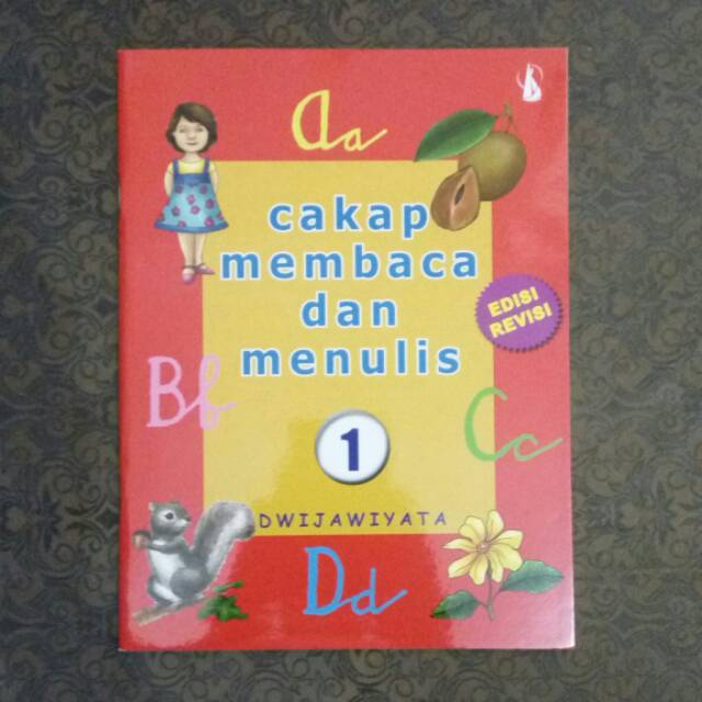 

Cakap Membaca dan Menulis jilid 1 - I - Dwijawiyata - Edisi Revisi