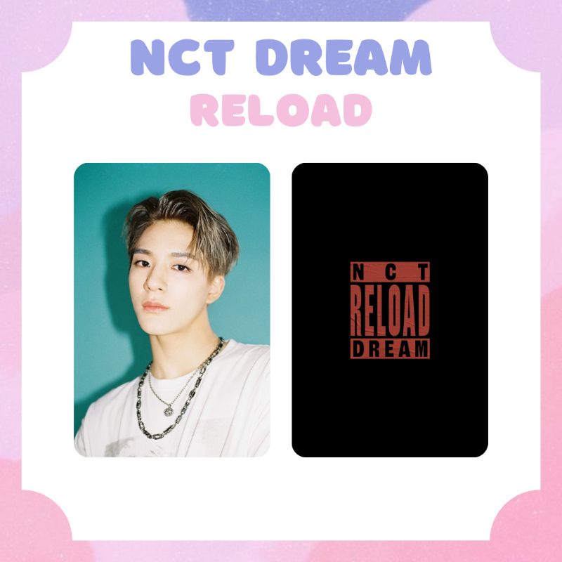 [NCT DREAM] PHOTOCARD NCT DREAM RELOAD JENO RENJUN HAECHAN JAEMIN CHENLE JISUNG ‼️BACA DESKRIPSI‼️