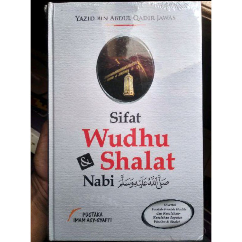 Sifat Wudhu & Shalat Sholat Nabi Shalallahu'alaihi wa Sallam - PIS