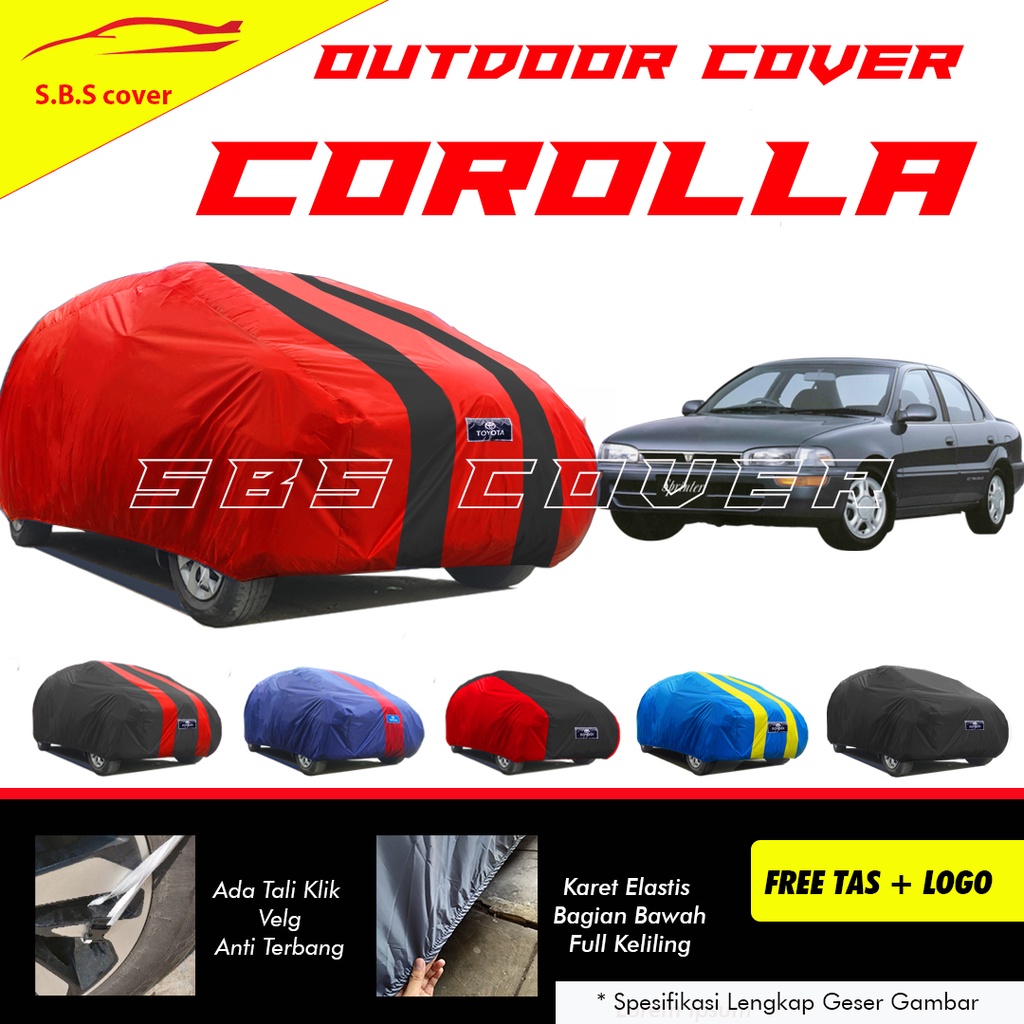 Body Cover Mobil Corolla Great / Sarung Mobil Corolla/corolla great/Corolla dx/corolla twincam/sedan timor/vios/vios limo/city/city z/civic/civic genio/civic wonder/civic lx/civic ferio/civic fd