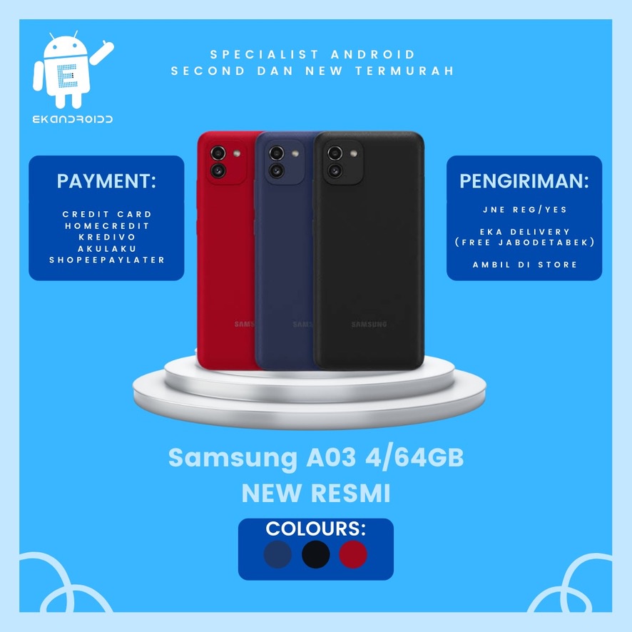 SAMSUNG A03 4/64GB NEW RESMI