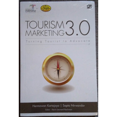 Tourism Marketing 3.0: Turning Tourist to Advocate