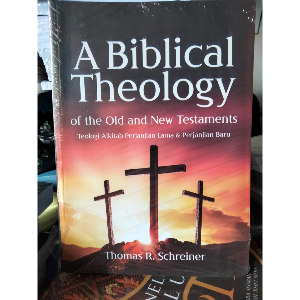 Jual BUKU MURAH BERKUALITAS A Biblical Theology Of The Old And New ...