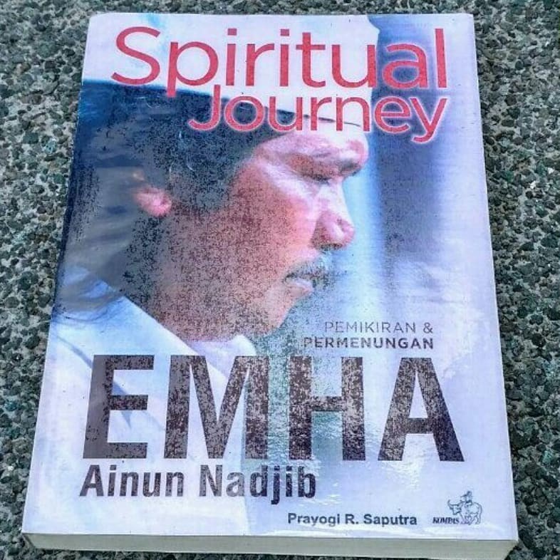 Spiritual Journey: Pemikiran & Permenungan Emha Ainun Nadjib