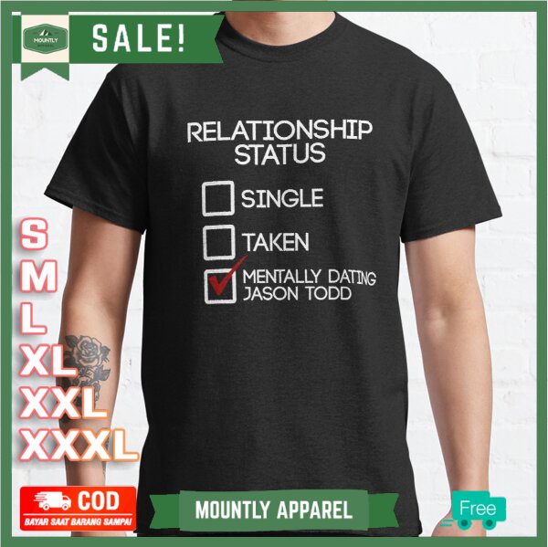 Kaos Baju Mentally Dating Jason Todd T-Shirt Premium