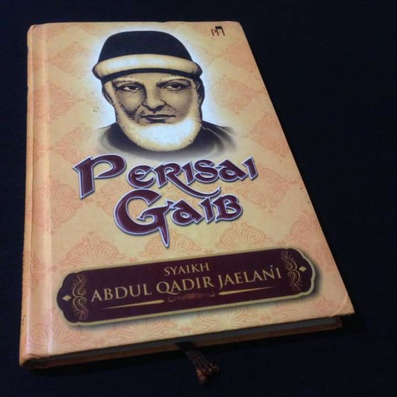 PERISAI GAIB - Syaikh Abdul Qadir Jaelani - Abdul Qadir Jailani - Buku Sufi - Buku Tasawuf