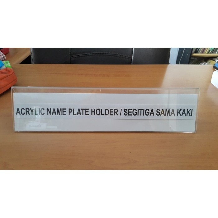 

Name Plate Holder ( Segitiga sama kaki )