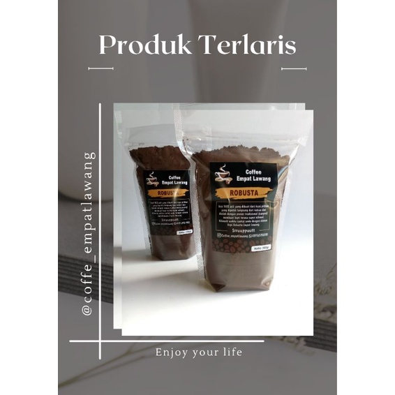 

Kopi bubuk Robusta Empat Lawang 100% asli tanpa bahan campuran.