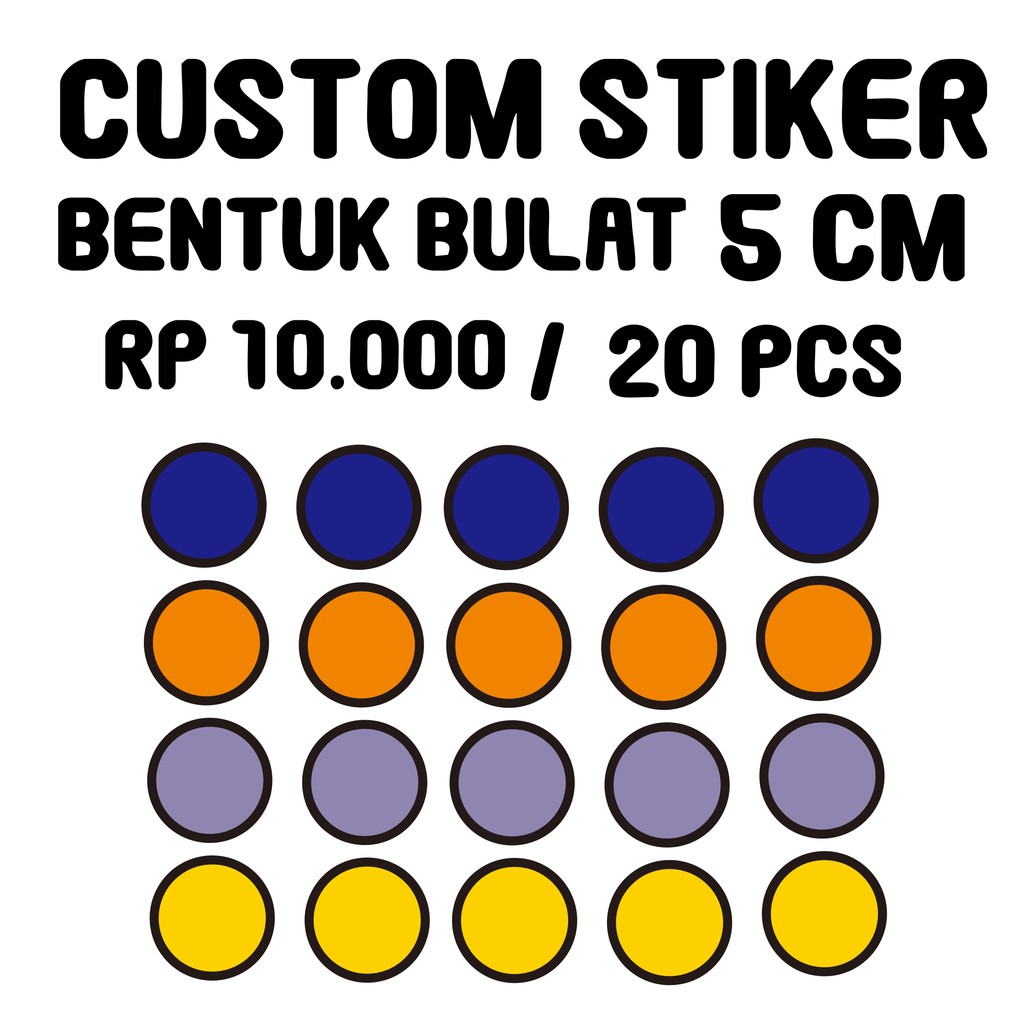 CUSTOM STIKER  BENTUK BULAT LINGKARAN  5CM 10000 20PCS 