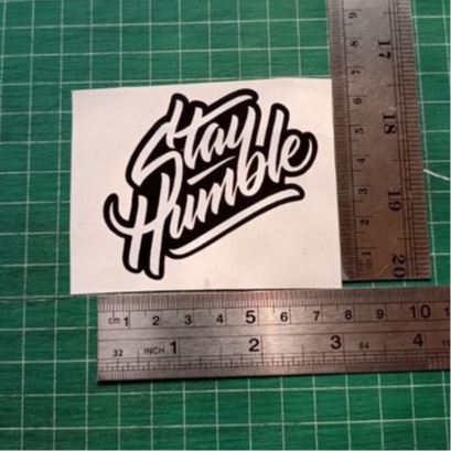 STIKER STAY HUMBLE CUTTING