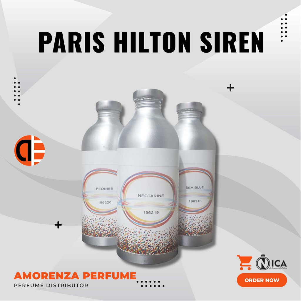 BIBIT PARFUM MURNI PARIS HILTON SIREN - PARCE NICA FRAGRANCE 500 ML SEGEL PABRIK