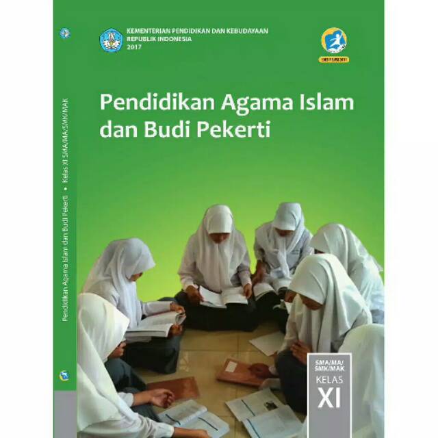 Paket Buku Siswa Pendidikan Agama Islam dan Budi Pekerti Kelas 11 Kurikulum 2013 Revisi 2017