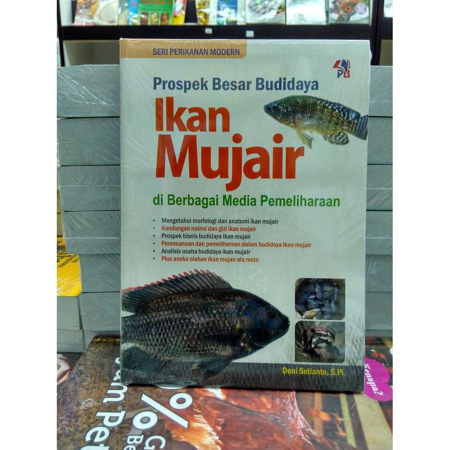 BUKU PROSPEK BESAR BUDIDAYA IKAN MUJAIR DI BERBAGAI MEDIA PEMELIHARAAN
