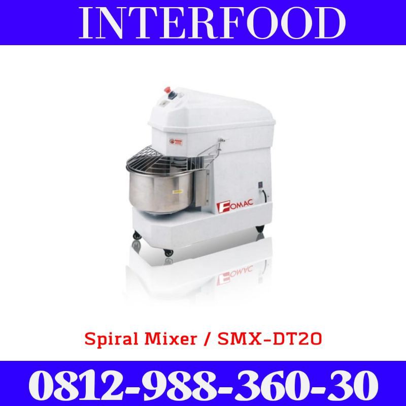 Mesin Pengaduk Adonan 20Liter / Spiral Mixer FOMAC SMX-DT20