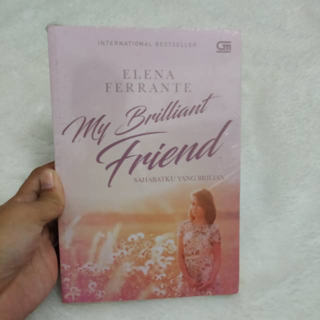 [Novel] MY BRILLIANT FRIEND (Sahabatku yang Brilian) by Elena Ferrante