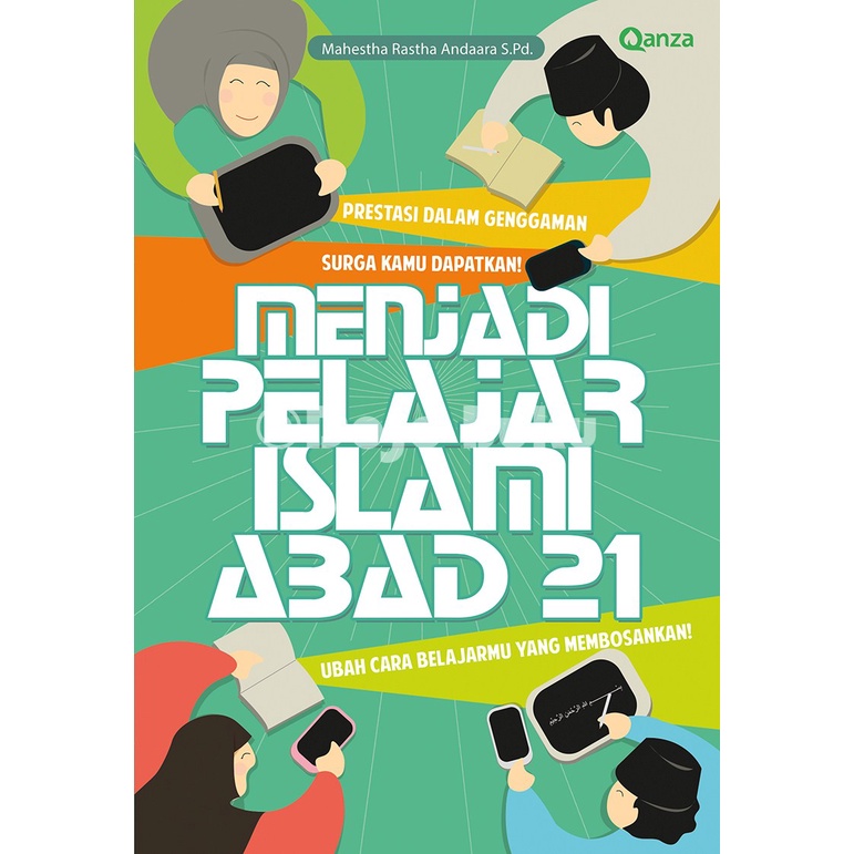 Buku Menjadi Pelajar Islami Abad 21 by Mahestha Rastha Andaara