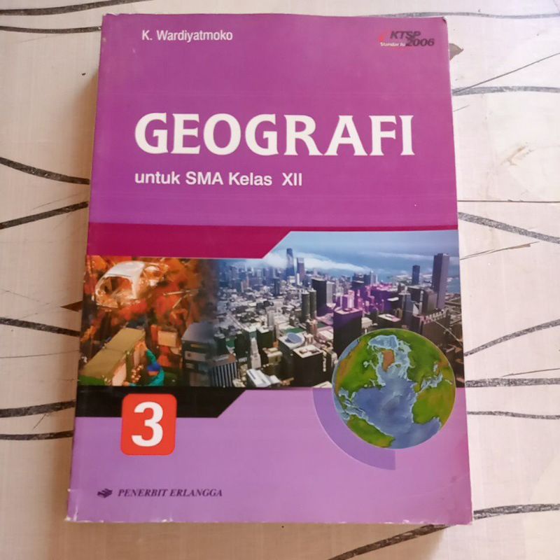 GEOGRAFI SMA KELAS 3 KTSP 2006 ERLANGGA