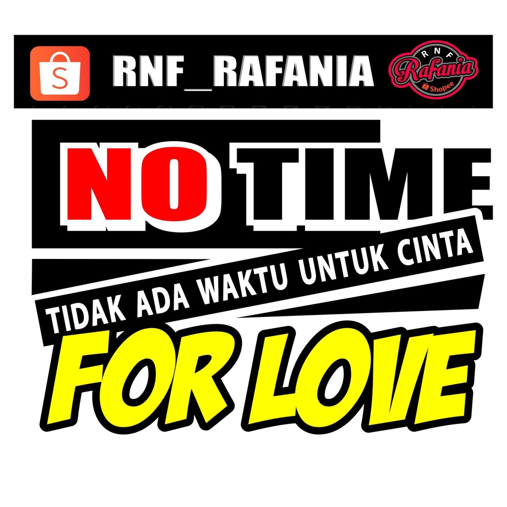 Stiker kaca pintu mobil no time for love