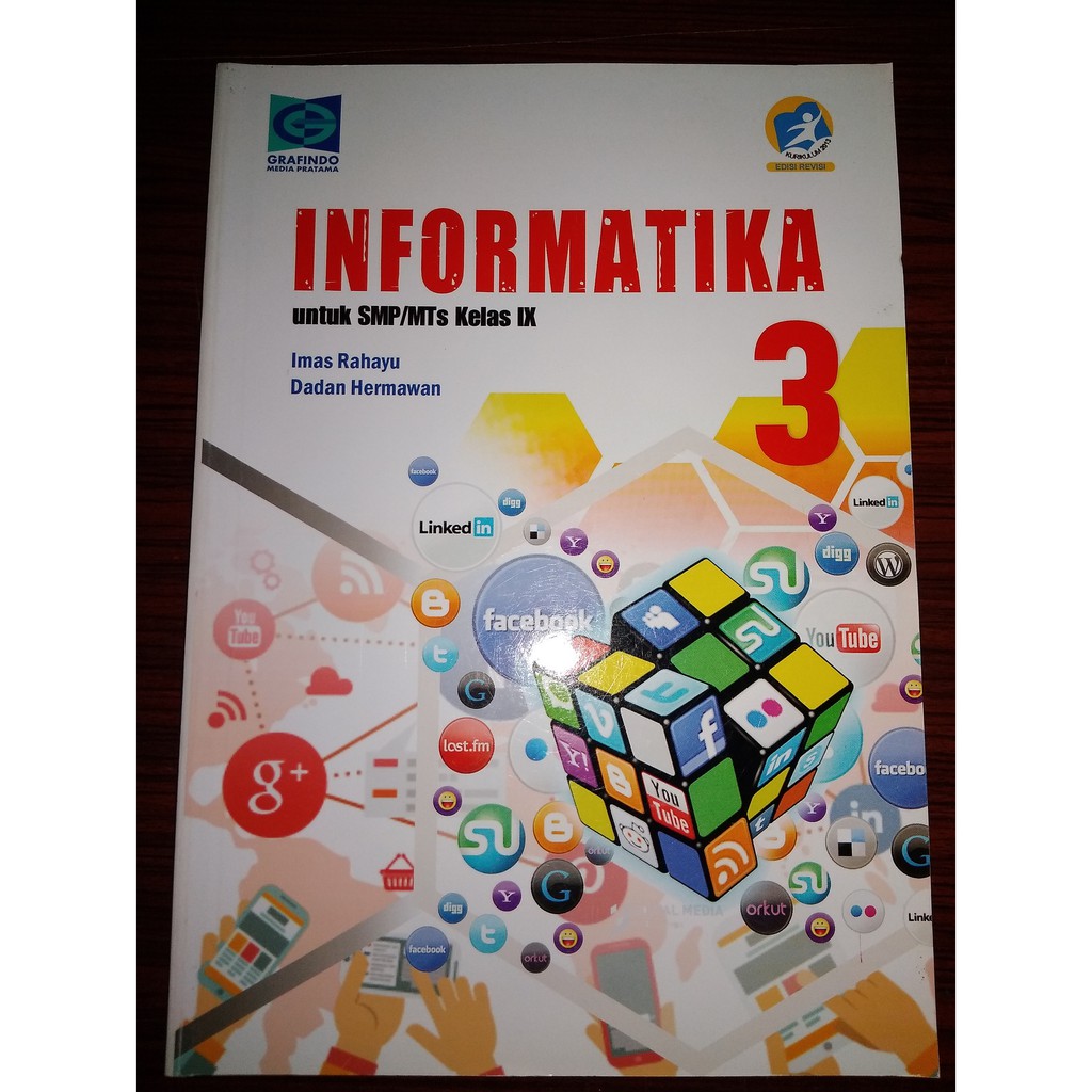 

Informatika Kelas 9 SMP/MTS Kurikulum 2013 Edisi Revisi - Grafindo