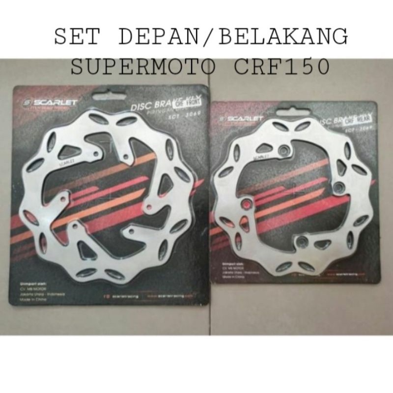 Piringan Disc cakram set Depan/Belakang SuperMoto Scarlet pnp Mtr KLX150/CRF150/WR155 PNP