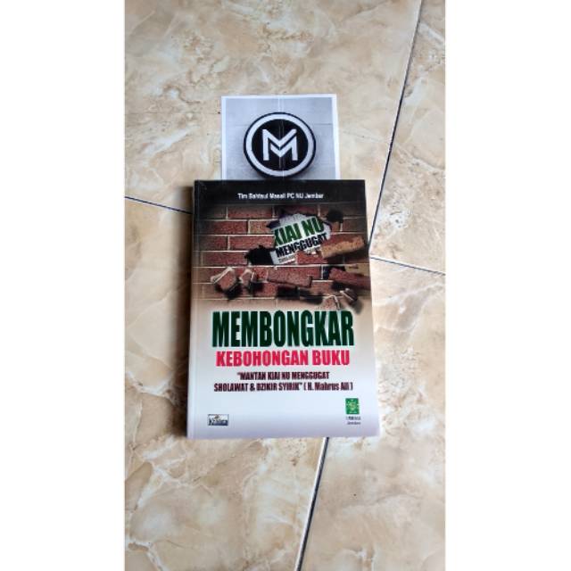 Membongkar Kebohobgan Buku - Mantan Kiai NU Menggugat Sholawat dan Dzikir Syirik