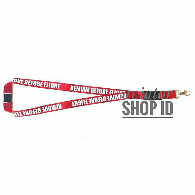 

LANYARD REMOVE BEFORE FLIGHT