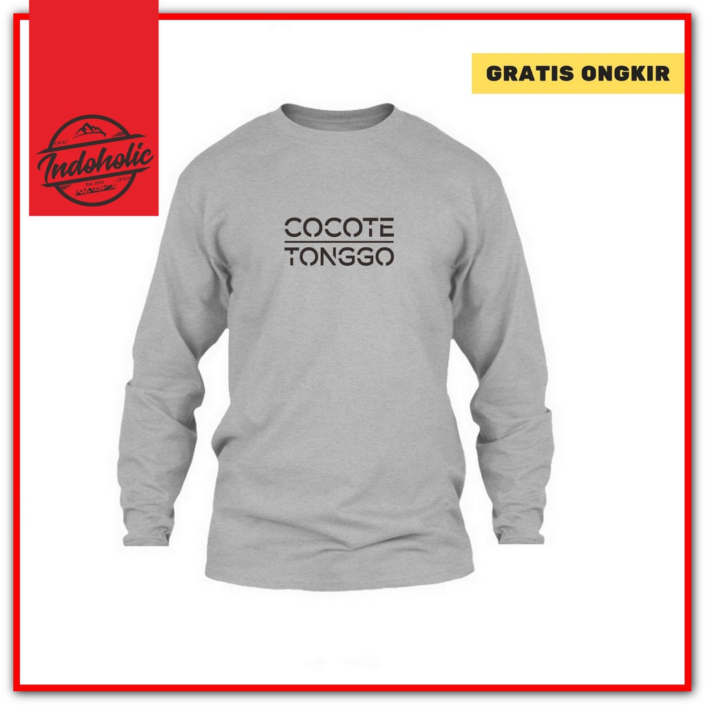 Indoholic Atasan Baju Kaos Distro Kaos Lengan Panjang Pria Wanita Combed 100% Cocote Tonggo