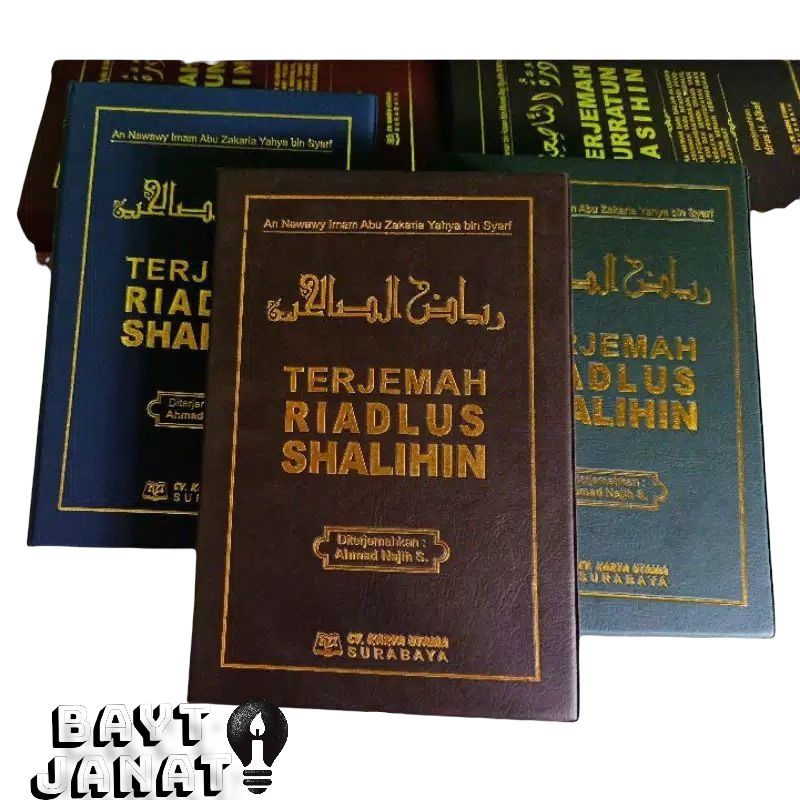 terjemah dan Syarah riyadhus sholihin ( CV.karya utama )