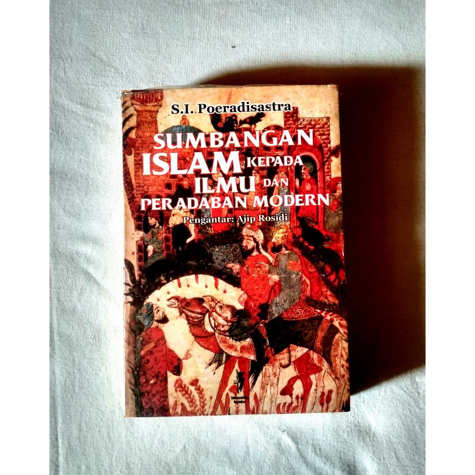 Sumbangan Islam Kepada Ilmu dan Peradaban Modern