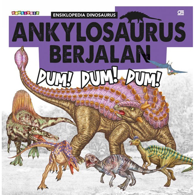 Ensiklopedia Dinosaurus : Ankylosaurus Berjalan - Dum! Dum! Dum!