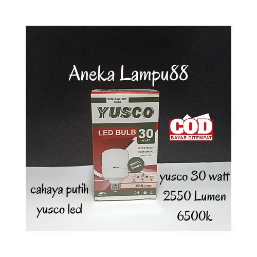 Bohlam Lampu YUSCO LED 30Watt - Lampu 30 watt - Lampu LED yusco 30Watt