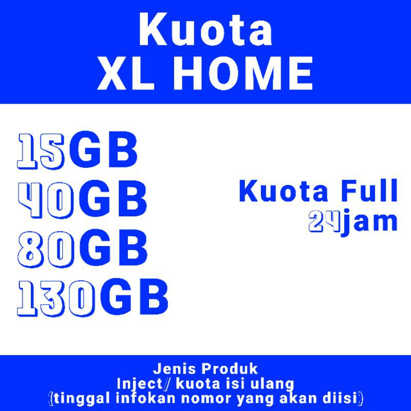 kuota XL HOME ROUTER 15GB 40GB 80GB 130GB full 24jam 30hari